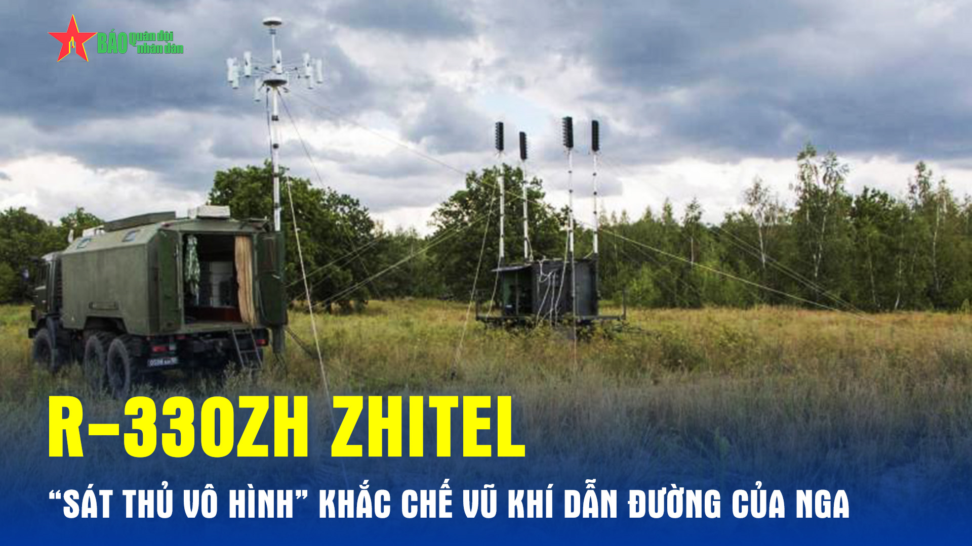 R-330ZH Zhitel - “Sát thủ vô hình” khắc chế vũ khí dẫn đường của Nga